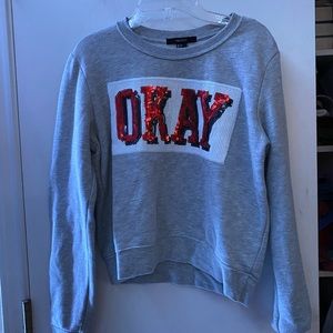 OKAY sweatshirt